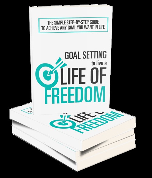 Product picture Goal Setting to Live a Life of Freedom